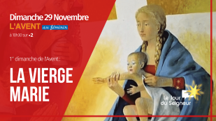 A-t-on oublié l'humanité de Marie ? - Messe du 1er dimanche de l'Avent 2020