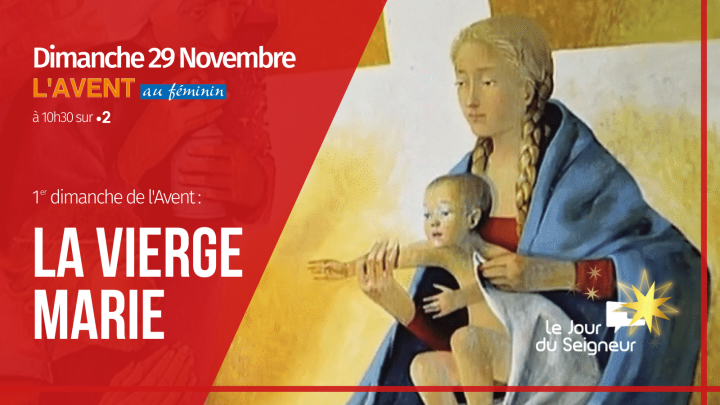 A-t-on oublié l'humanité de Marie ? - Messe du 1er dimanche de l'Avent 2020