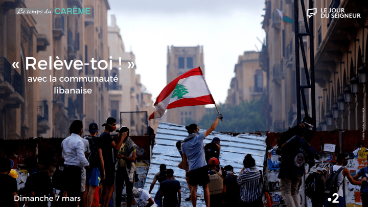 « Relève-toi », 3e dimanche de Carême avec le Liban