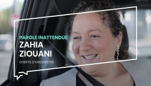 Parole inattendue : Zahia Ziouani