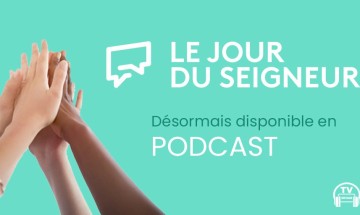 Ecoutez Le Jour du Seigneur en podcast