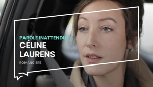 Parole inattendue : Céline Laurens