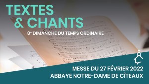 Messe du 27 février 2022 à l’abbaye Notre-Dame de Cîteaux à Saint-Nicolas-lès-Cîteaux (Côte-d’Or)