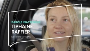 Parole inattendue : Tiphaine Raffier