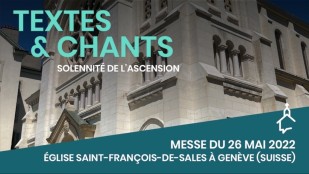 Solennité de l'Ascension | Jeudi 26 mai 2022