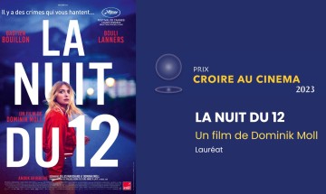 La nuit du 12 de Dominik Moll, lauréat du Prix Croire au cinéma 2023