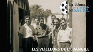 Le documentaire Les Veilleurs de l’Évangile primé au Festival des Bobines du sacré 2023