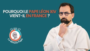 Pourquoi le pape Léon XIV vient-il en France ?