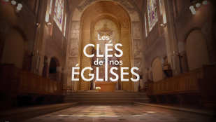 [Série] Les clés de nos églises