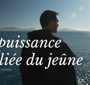 Carême : la puissance oubliée du jeûne