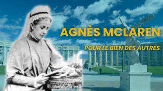 Esprits Libres : Agnes McLaren, pour le bien des autres