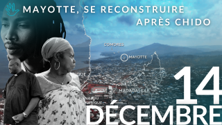 Mayotte, se reconstruire après Chido