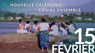 Nouvelle-Calédonie, croire ensemble