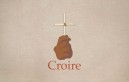 Croire (Rediffusion)