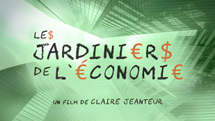 Les jardiniers de l'économie - Présence Protestante & Le Jour du Seigneur