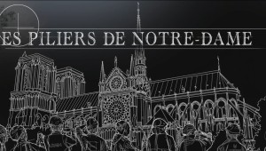Les piliers de Notre-Dame : nouvelle saison