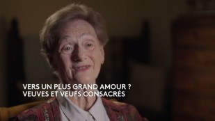[Bande-annonce] Vers un plus grand amour ? Veuves et veufs consacrés