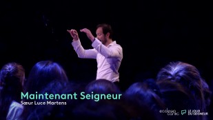 Concert Ecclesia Cantic 2023 - "Maintenant Seigneur" de Soeur Luce Martens