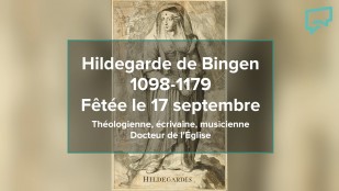 La sainte du jour - Sainte Hildegarde de Bingen