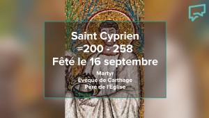 Le saint du jour - Saint Cyprien
