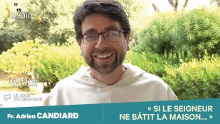 Les conférences du Rosaire 2023 - Fr. Adrien Candiard : « Si le Seigneur ne bâtit la maison » (ps 126)
