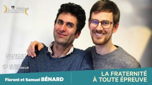Les conférences du Rosaire 2023 - Samuel et Florent Bénard : La fraternité à toute épreuve
