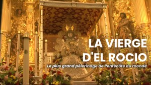 La Vierge d'El Rocio - Le plus grand pèlerinage de Pentecôte du monde