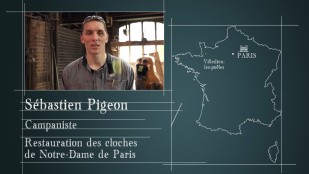 Les piliers de Notre-Dame - Saison 4, épisode 3 : Sébastien Pigeon, campaniste