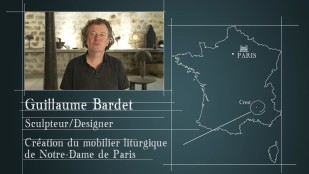 Les piliers de Notre-Dame - Saison 4, épisode 4 : Guillaume Bardet, sculteur