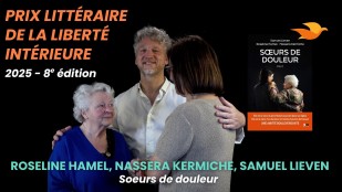 Prix littéraire de la liberté intérieure 2025 - Rencontre avec Samuel Lieven, Roseline Hamel, Nassera Kermiche
