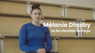 Mélanie Dhaiby, la foi chevillée au corps